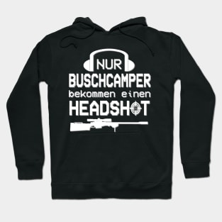 Headshot Gaming Gamer Zocken Buschcamper Sprüche Hoodie